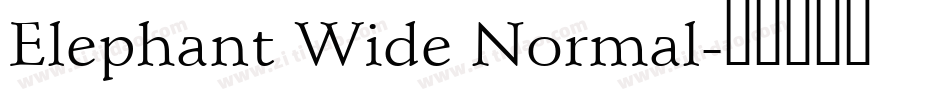 Elephant Wide Normal字体转换
